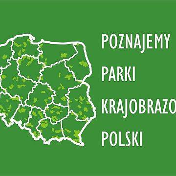 "Poznajemy Parki Krajobrazowe Polski" grafika