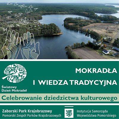 Plakat promujący wydarzenie (fot. M. Grzempa, elementy grafiki www.worldwetlandsday.org) Na fotografii zdjęcie z lotu ptaka na Jezioro Małołąckie. Na zdjęcie nałożona rycina dłoni, z których wylatują elementy przyrodnicze: ptaki, żaba, ryby