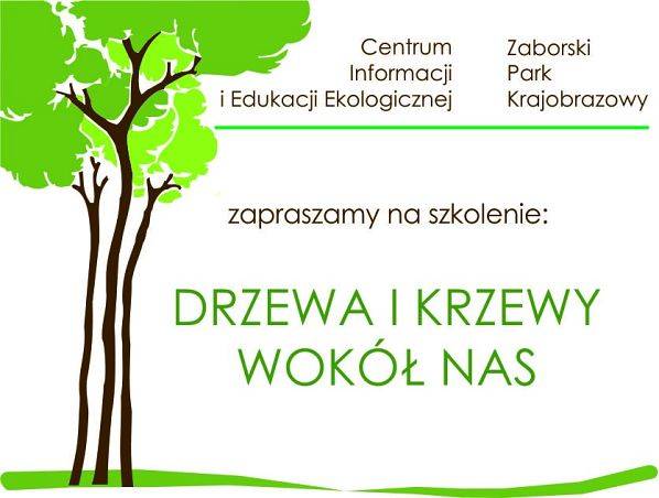 Drzewa i krzewy wokół nas - bezpłatne szkolenie w Zaborskim Parku Krajobrazowym grafika
